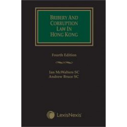 Bribery and Corruption Law in Hong Kong 4th ed